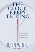 The Clock Keeps Ticking (en Inglés)