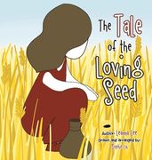 The Tale of the Loving Seed (en Inglés)