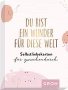 Du Bist ein Wunder für Diese Welt - Selbstliebekarten für Zwischendurch (en Alemán)