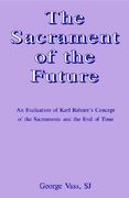 the sacrament of the future (en Inglés)