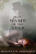 The Name of the Star (Shades of London) (en Inglés)