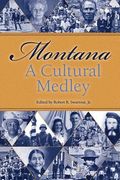 Montana, a Cultural Medley: Stories of Our Ethnic Diversity (en Inglés)