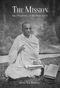 The Mission: Srila Prabhupada and His Divine Agents (en Inglés)
