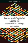Lacan and Capitalist Discourse (The Lines of the Symbolic in Psychoanalysis Series) (en Inglés)