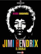 Jimi Hendrix, el Salvaje