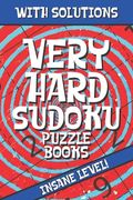 Very Hard Sudoku Puzzle Books: Extreme Puzzle Book Adult, Sudoku From Hell, The Hardest Sudoku Ever, The Huge Book of Sudoku Puzzles, (en Inglés)