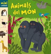 Animals del Món (Larousse - Infantil / Juvenil - Catalán - A Partir De 5/6 Años - Col.Lecció Mini Larousse) (en Catalán)