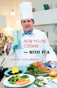now you're cookin'-with tea (en Inglés)