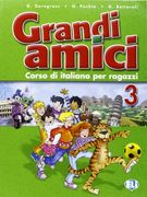 Grandi Amici. Libro per L'alunno: 3 (Corso di Lingua Italiana) (en Italiano)