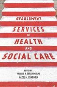 Reablement Services in Health and Social Care: A Guide to Practice for Students and Support Workers 