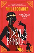The Devil's Banquet: The Piccadilly Noir Series