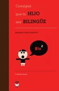 Consigue que tu Hijo sea Bilingüe