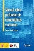 Manual Sobre Proteccion de Consumidores y Usuarios (2ª Ed. )