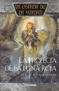 La Profecia de la Luna Roja: La Espada de la Verdad (Vol. 7) (in Spanish)
