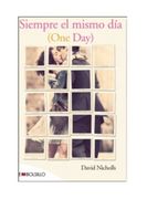 Siempre el Mismo Día: Una Historia de Amor sin Fecha de Caducidad. (Embolsillo) (in Spanish)
