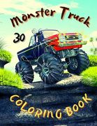 Monster Truck Coloring Book: Amazing Collection of Cool Monsters Trucks, Coloring Book for Boys and Girls Who Really Love To Coloring (en Inglés)