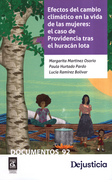 EFECTOS DEL CAMBIO CLIMATICO EN LA VIDA DE LAS MUJERES EL CASO DE PROVIDENCIA TRAS EL HURACAN LOTA (in Spanish)