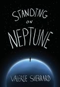Standing on Neptune (en Inglés)