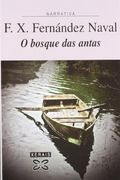 O bosque das antas (Edición Literaria - Narrativa)