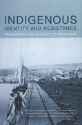 Indigenous Identity and Resistance: Researching the Diversity of Knowledge (en Inglés)