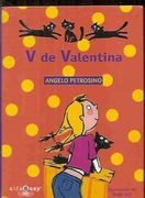 V de valentina (Alfaguay)