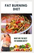 The New Fat Burning Diet: Comprehensive Recipe Guide For fat loss, weight loss, dieting, and fat burning diet.: Includes Meal Plan Dieting Progr (en Inglés)