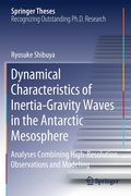 Dynamical Characteristics of Inertia-Gravity Waves in the Antarctic Mesosphere: Analyses Combining High-Resolution Observations and Modeling