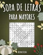 Sopa de letras para mayores: 200 Sopa de letras con soluciones - Entrena la Memoria y la Lógica - Diversión para las vacaciones
