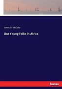 Our Young Folks in Africa (en Inglés)