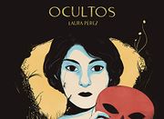 Ocultos - Laura Pérez - Astiberri Ediciones