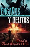 Engaños y Delitos: Una Serie Policíaca de Aneth y Goya