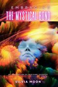 Embracing the Mystical Bond: An Introduction to Twin Flame Telepathy (en Inglés)