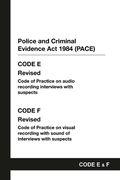 PACE Code E and F: Police and Criminal Evidence Act 1984 Codes of Practice (en Inglés)