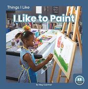 Things i Like: I Like to Paint (en Inglés)