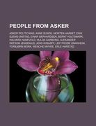 people from asker: asker politicians, arne sunde, morten harket, erik gjems-onstad, einar gerhardsen, bernt holtsmark, halvard hanevold (en Inglés)