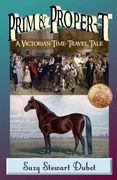 Prim & Proper-T: A Victorian Time-Travel Tale