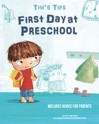 Tim's Tips: First Day at Preschool (en Inglés)