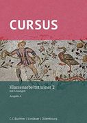 Cursus a? Neu / Cursus a Klassenarbeitstrainer 2? Neu: Mit Lösungen. Zu den Lektionen 21-32