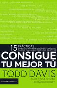Consigue tu Mejor tú - Todd Davis - Paidos