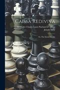 Caïssa Rediviva: Or, the Muzio Gambit (en Inglés)