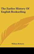 the earlier history of english bookselling (en Inglés)