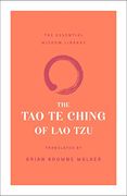 The tao te Ching of lao tzu (The Essential Wisdom Library) 