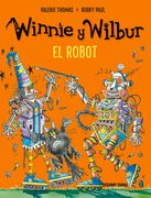 Winnie Y Wilbur. El Robot (Nueva Edición) (in Spanish)