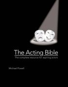 The Acting Bible: The Complete Resource for Aspiring Actors (en Inglés)