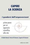 Capire la scienza: primo passo per un approccio scientifico alla vita (en Italiano)