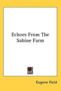 echoes from the sabine farm (en Inglés)