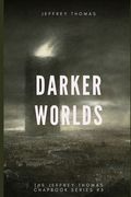 Darker Worlds: A Trio of Nightmarish Stories (en Inglés)