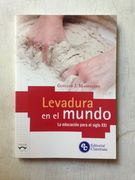 Levadura en el Mundo la Educacion Para el Siglo xxi