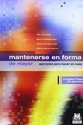 Mantenerse en forma de mayor : ejercicios para hacer en casa