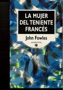 La Mujer del Teniente Frances John Fowlesed. 1995